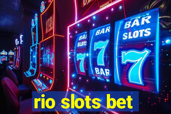 rio slots bet